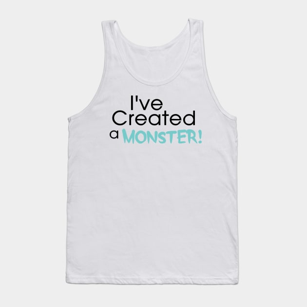 I've Created a Monster - Aqua Adult v1 Tank Top by hawkadoodledoo